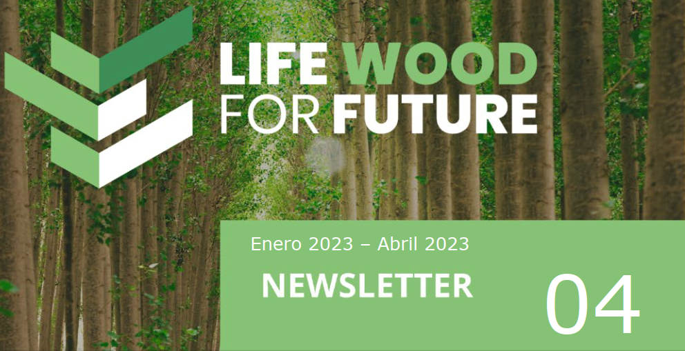 Publicación de la cuarta edición Newsletter del proyecto LIFE Wood For Future