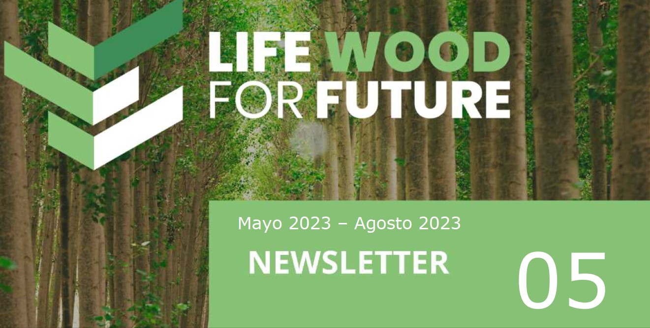 Publicación de la quinta edición de la Newsletter del proyecto LIFE Wood For Future
